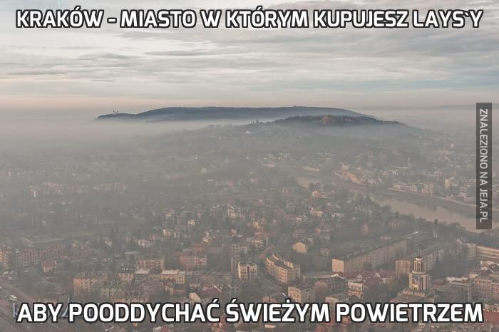 Kraków - miasto w którym kupujesz lays'y