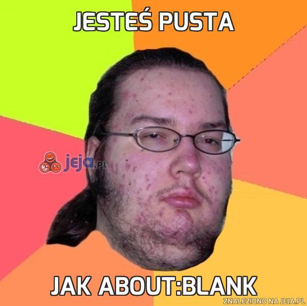 Jesteś pusta