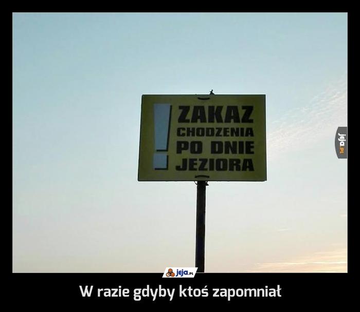 W razie gdyby ktoś zapomniał