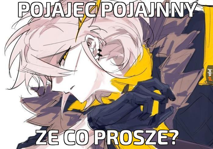 ja też nie wiem o czym on gada
