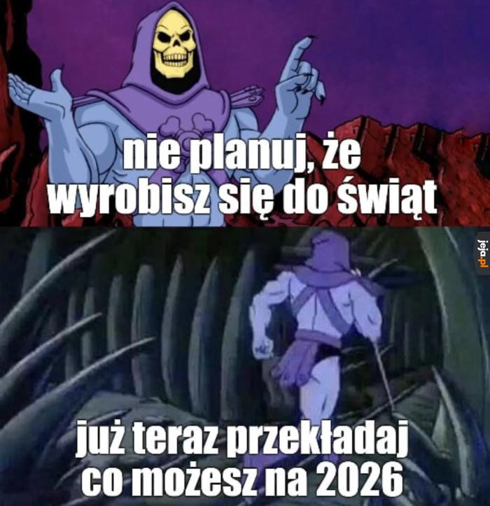 Teraz to nie ma sensu zaczynać