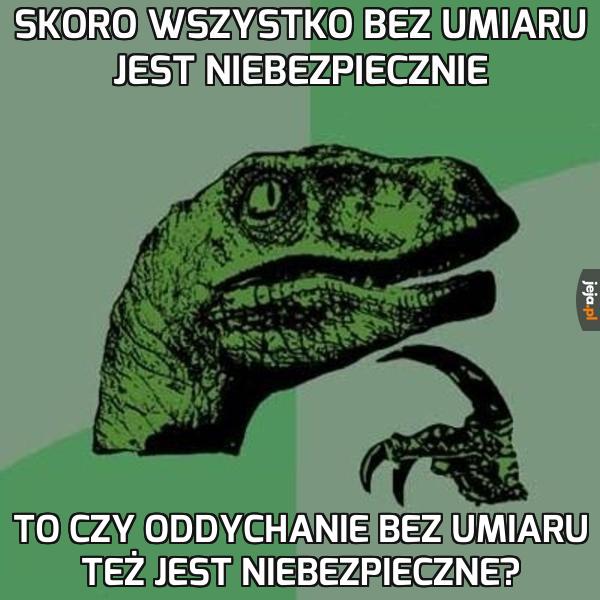 Może jakaś przerwa od czasu do czasu?