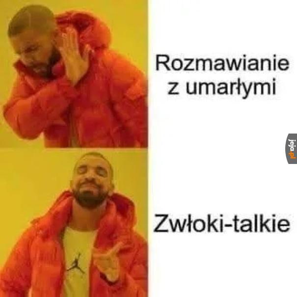 A zombie to walkie-zwłoki