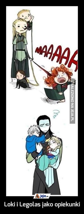 Loki i Legolas jako opiekunki
