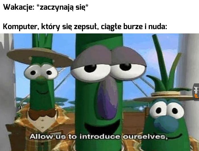 Przynajmniej mam jeszcze konsolę