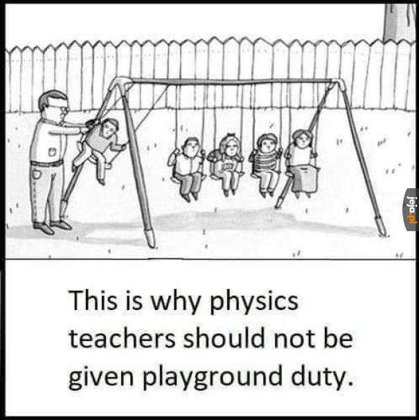 Fizycy nie nadają się do dzieci