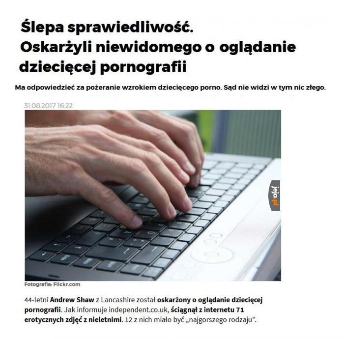 Bo przecież ślepy też może