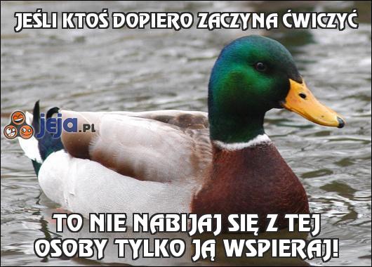 Jeśli ktoś dopiero zaczyna ćwiczyć