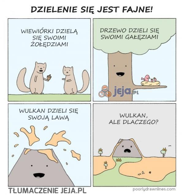 Dzielenie się jest fajne!