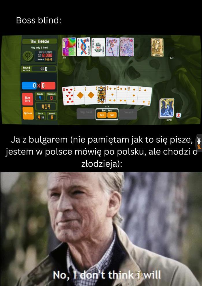 Mój ziomek, lepszy w balatro, nie wie co się dzieje
