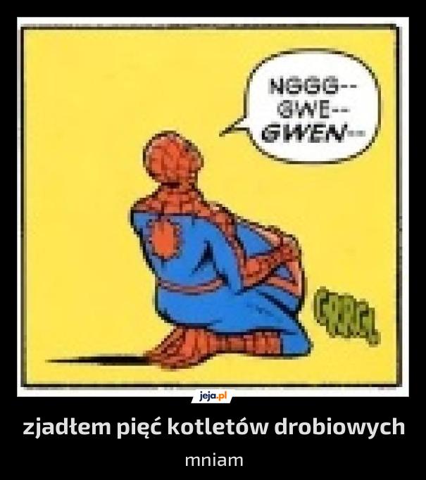 Zjadłem pięć kotletów drobiowych