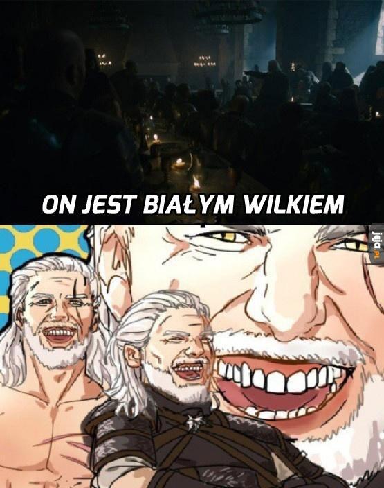 Białym wilkiem! Taaaaa!