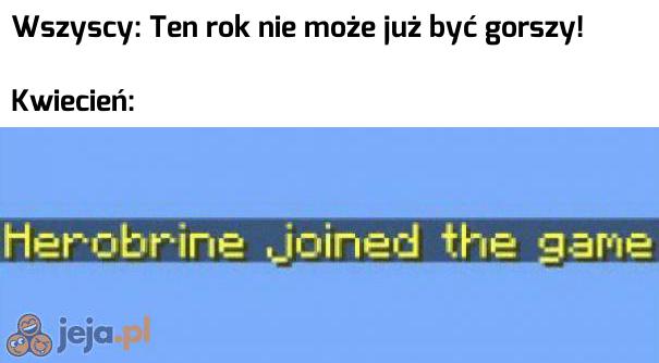 Gracze Minecrafta wiedzą, że zawsze może być gorzej