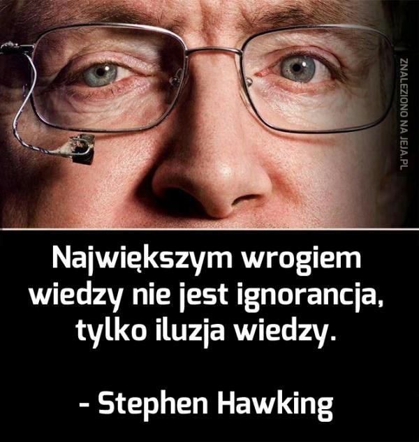 Stephen Hawking to mądry gość