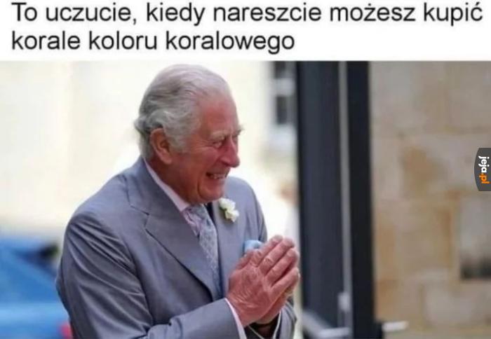 Król już podekscytowany