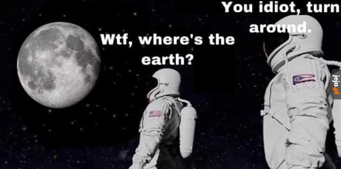 Gdzie jest Ziemia?!