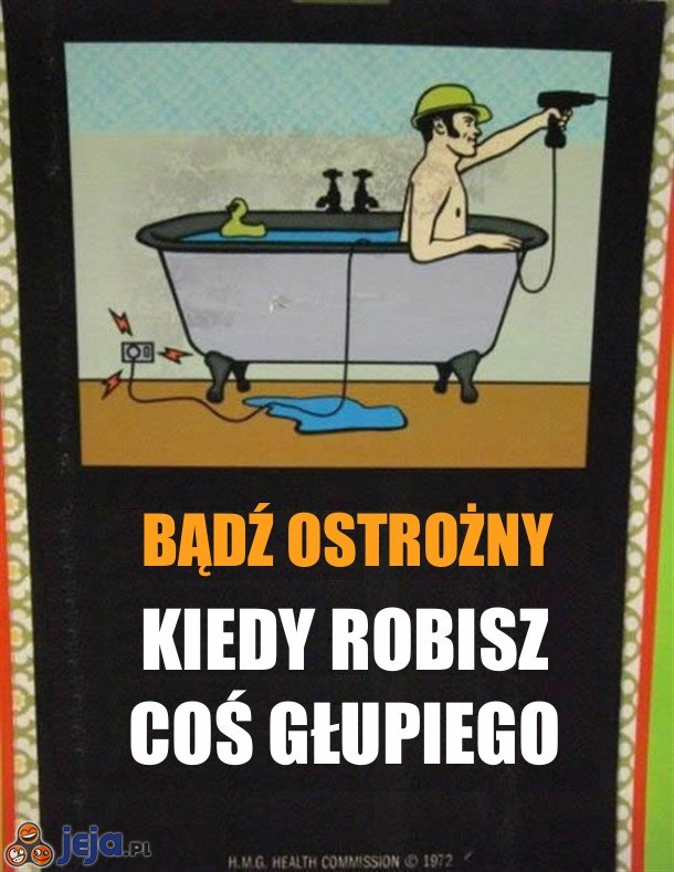 Bądź ostrożny