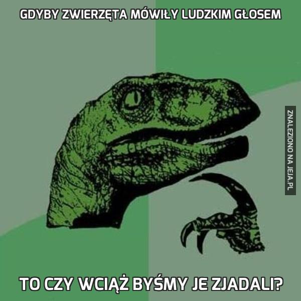 Gdyby zwierzęta mówiły ludzkim głosem