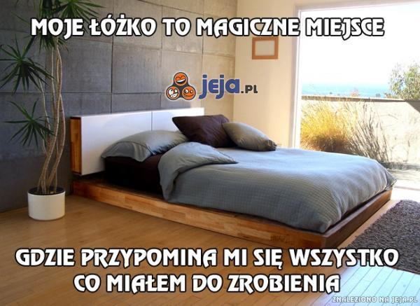 Moje łóżko to magiczne miejsce