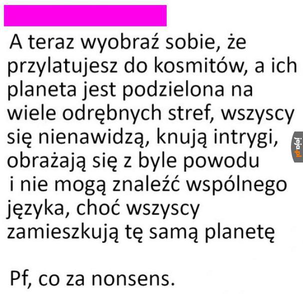 Stawiam że wszędzie indziej jest tak samo