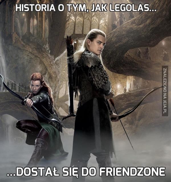 Historia o tym, jak Legolas...