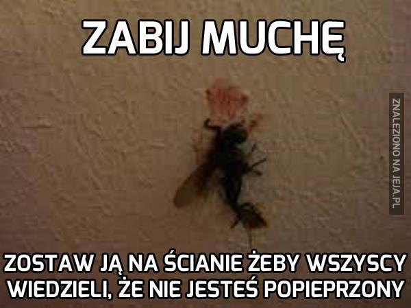 Zabij muchę