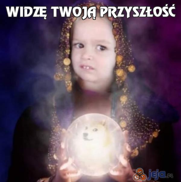 Widzę twoją przyszłość