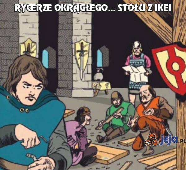 Rycerze okrągłego... stołu z Ikei