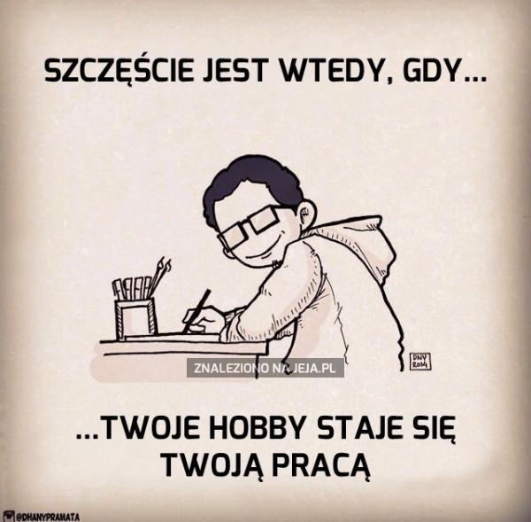 Więc... Moje hobby to spanie...