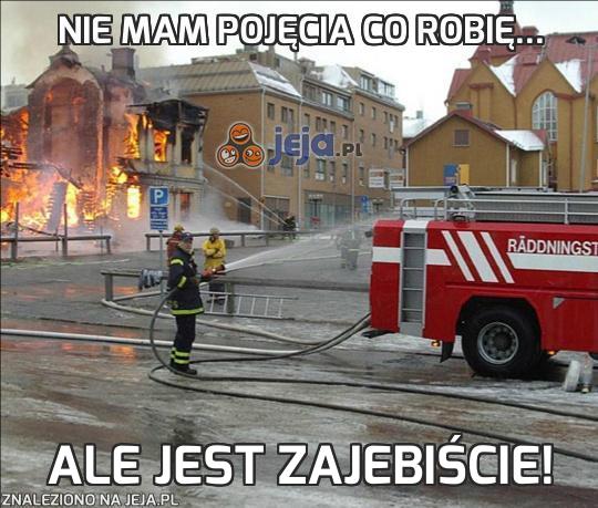 Nie mam pojęcia co robię...