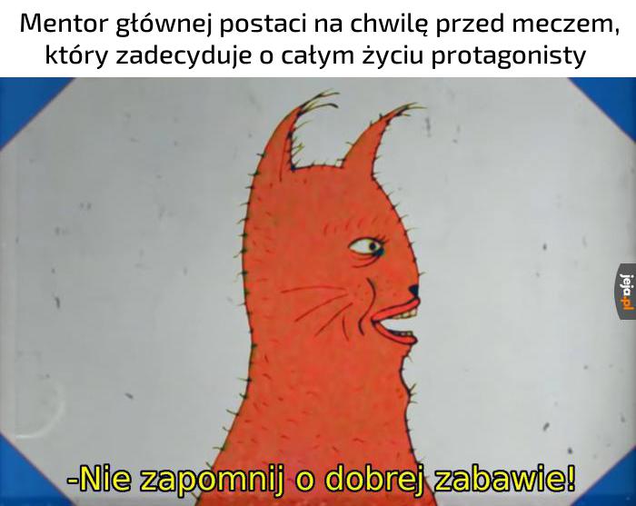 Ale ogólnie lepiej, żebyś wygrał