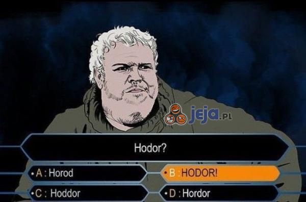Hodor?