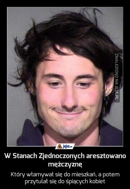 W Stanach Zjednoczonych aresztowano mężczyznę