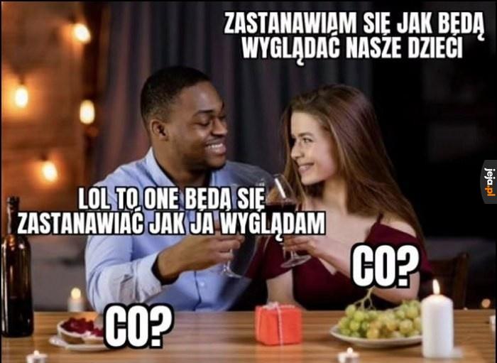 Hehe, bo wiecie