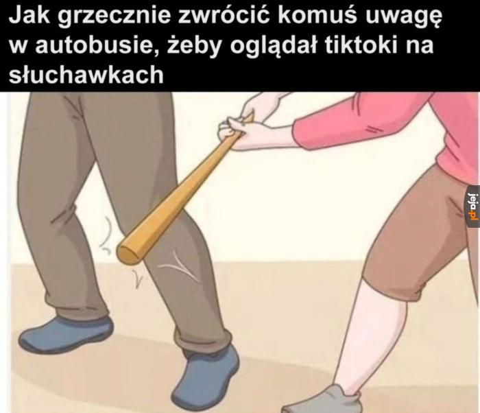 Czy byłbyś tak uprzejmy...