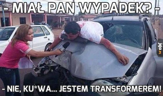 - Miał pan wypadek? -
