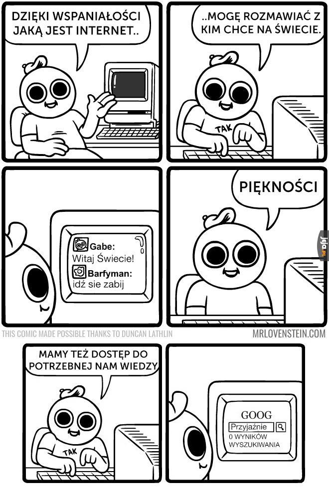 Internet jest wspaniały!