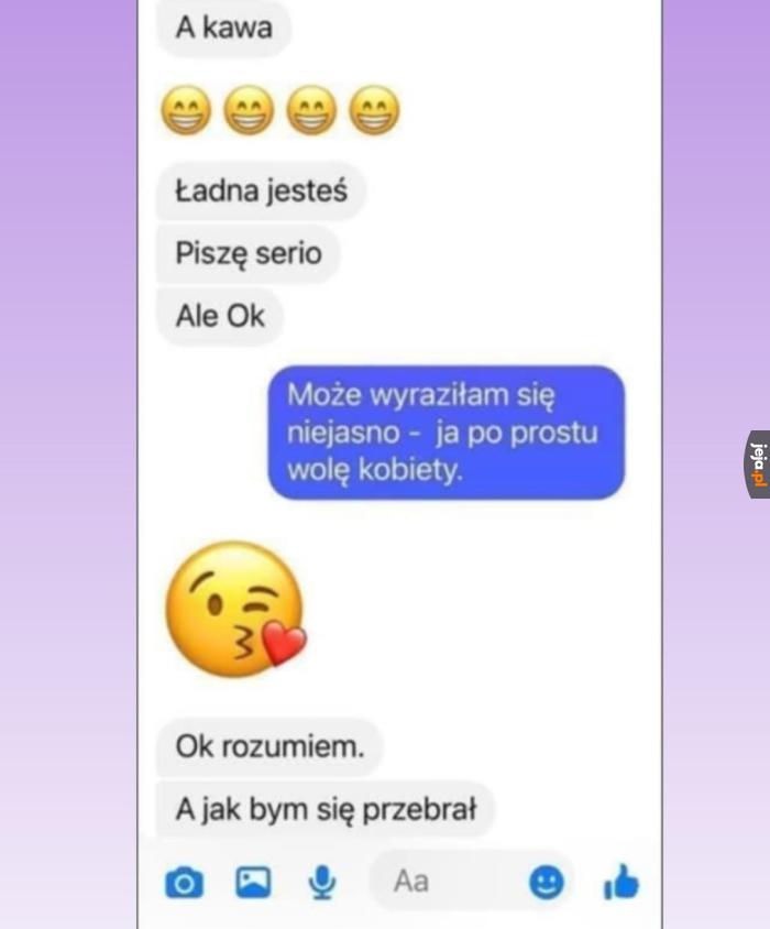 Nie możesz winić gościa za to, że próbuje