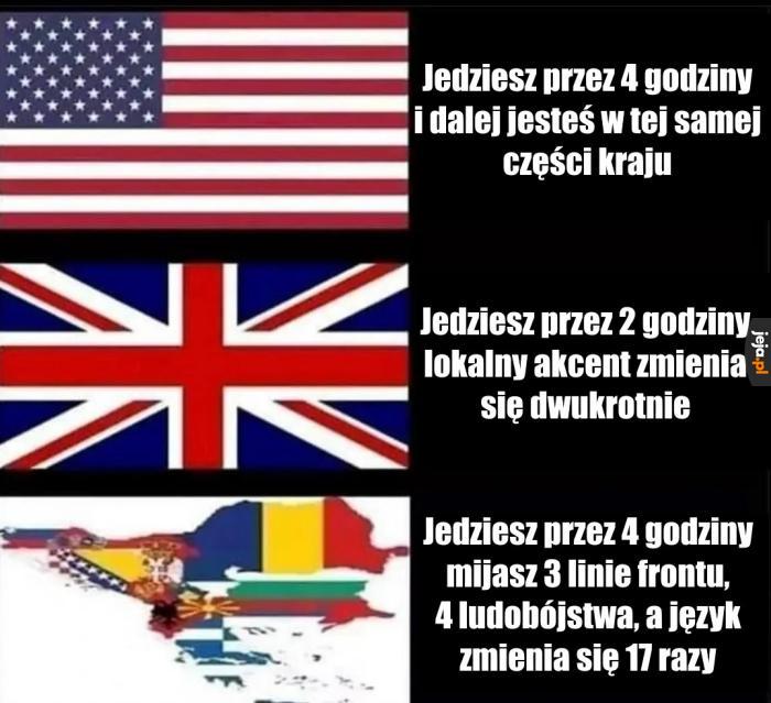 Bałkany tak mają