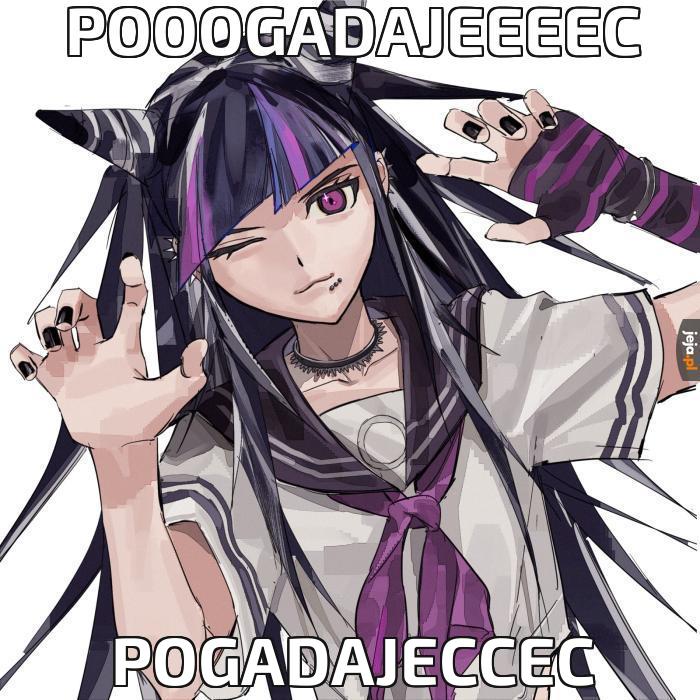 Pooogadajeeeec