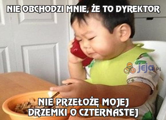 Nie obchodzi mnie, że to dyrektor