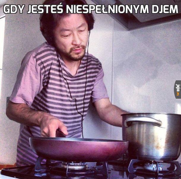 Gdy jesteś niespełnionym DJem