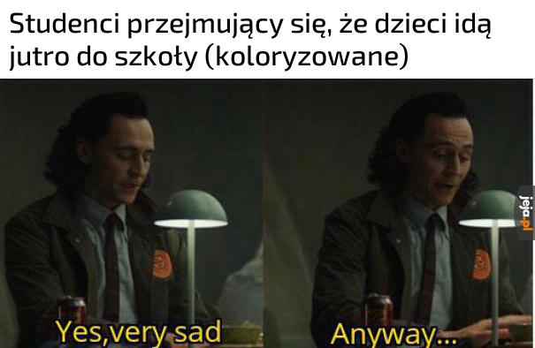 Haha jeden miesiąc robi wziuum