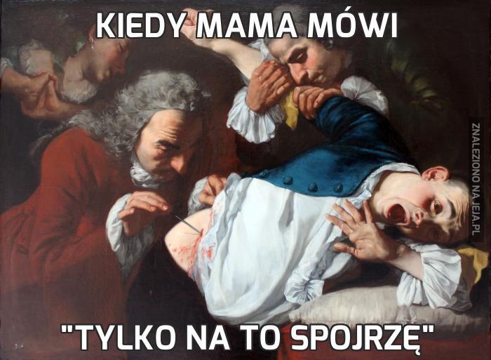 Kiedy mama mówi