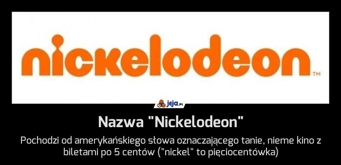 Nazwa "Nickelodeon"