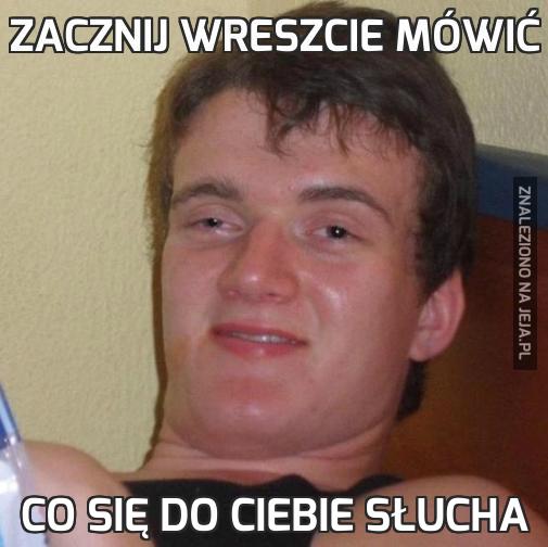 Zacznij wreszcie mówić