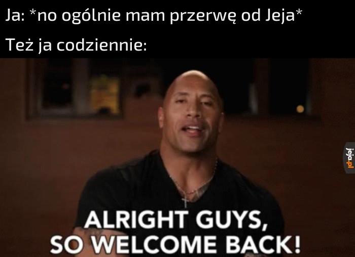 Możesz wyjść z Jeja, Jeja z ciebie nigdy
