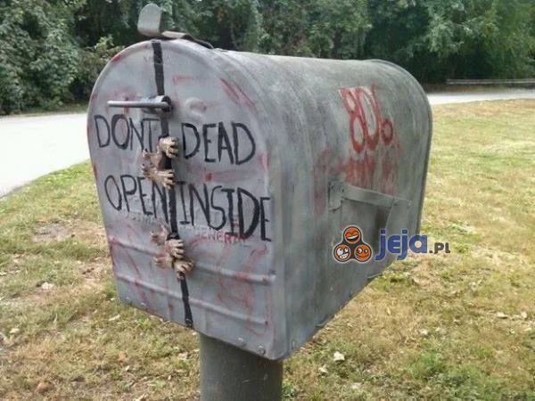 Don't dead, open inside!