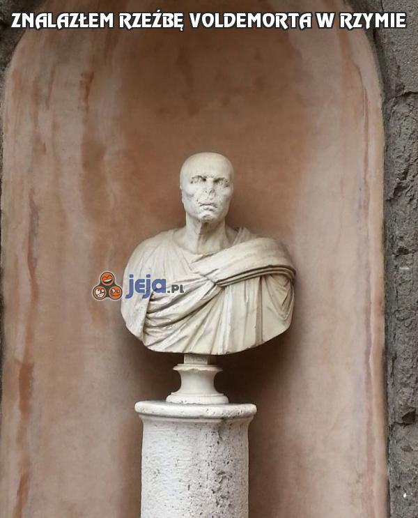 Znalazłem rzeźbę Voldemorta w Rzymie