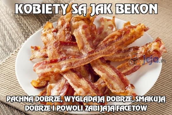 Kobiety są jak bekon